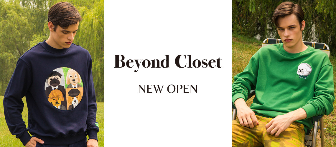 “Beyond Closet” NEW OPEN！